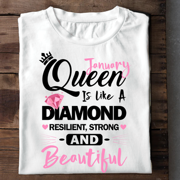 January Queen Is Like A Dimaond