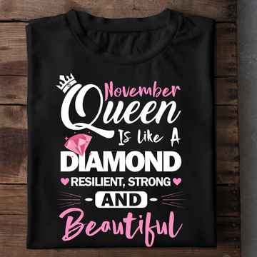 November Queen Is Like A Dimaond