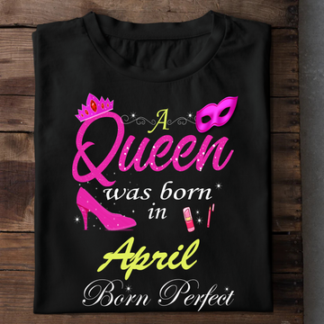 A Queen Was Born In - April