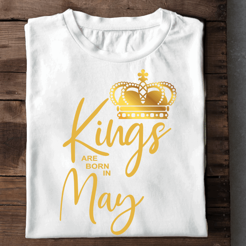 023- Kings Are Born In May