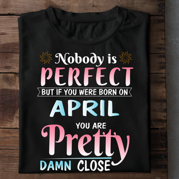 Nobody Is Perfect - April