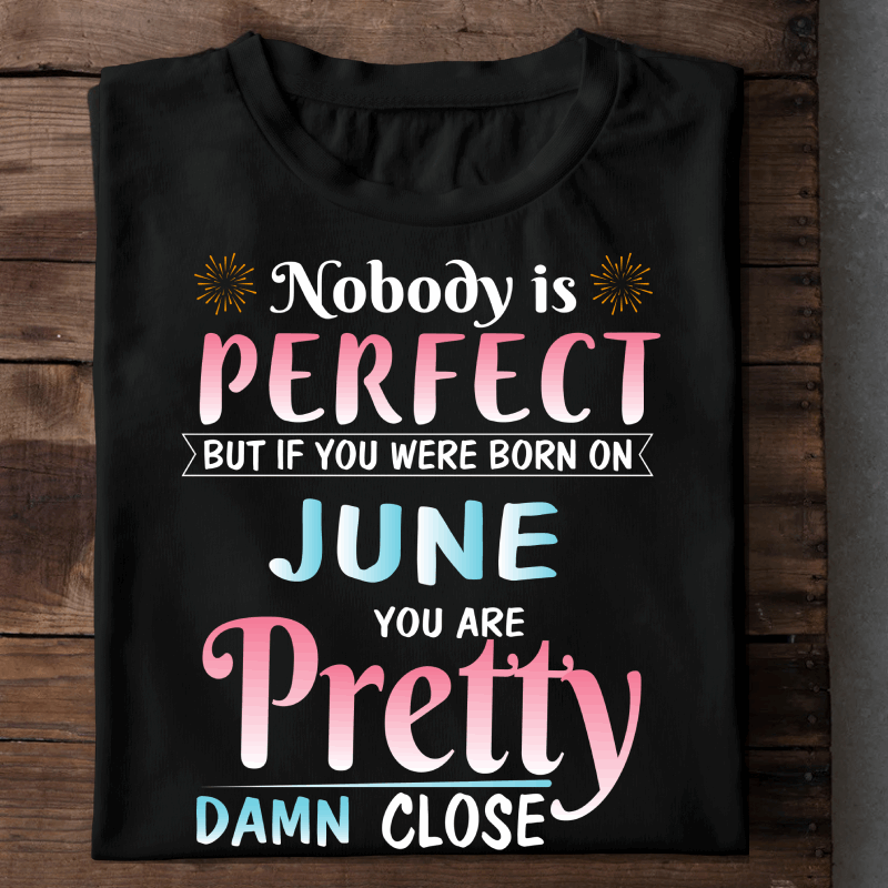  Nobody Is Perfect - June