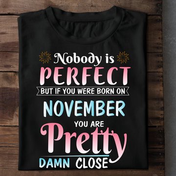 Nobody Is Perfect - November