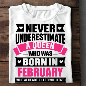 Never Underestimate A Queen - February