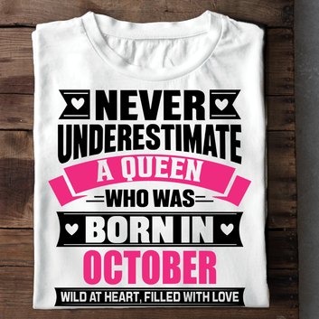 Never Underestimate A Queen - October