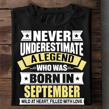 Never Underestimate A Legend - September