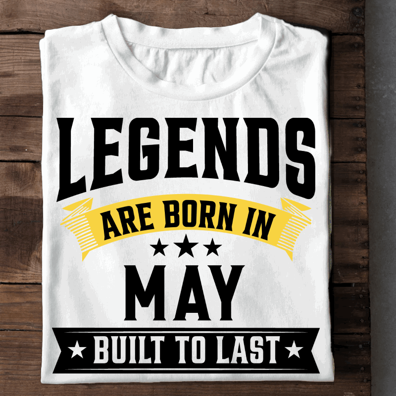 033- Legends Are Born In May