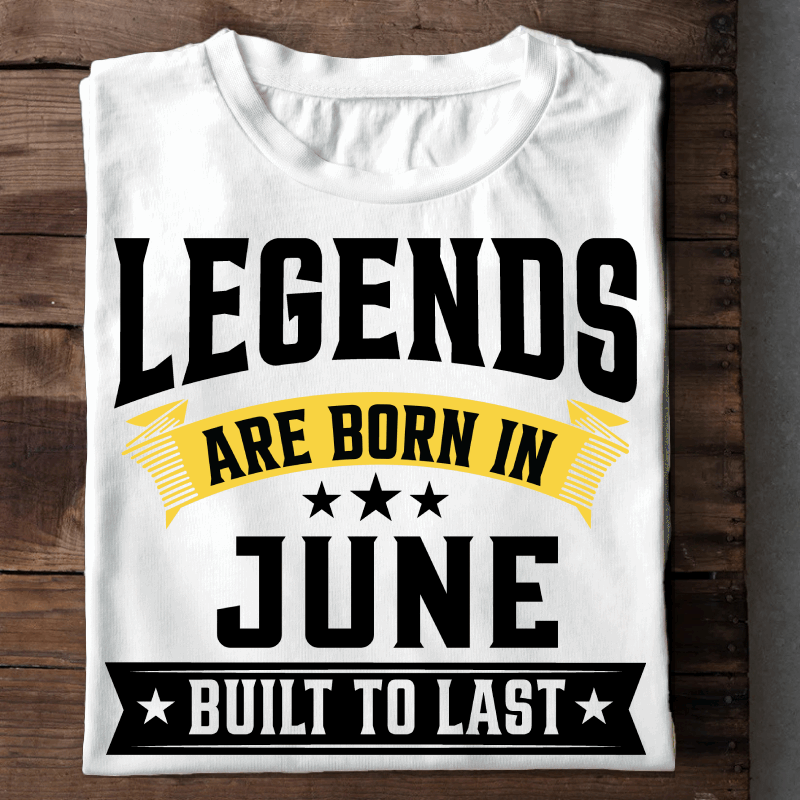  Legends Are Born In June
