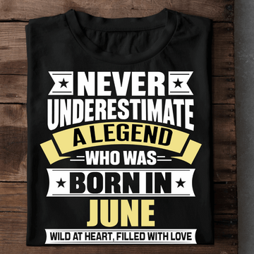  Never Underestimate A Legend - June