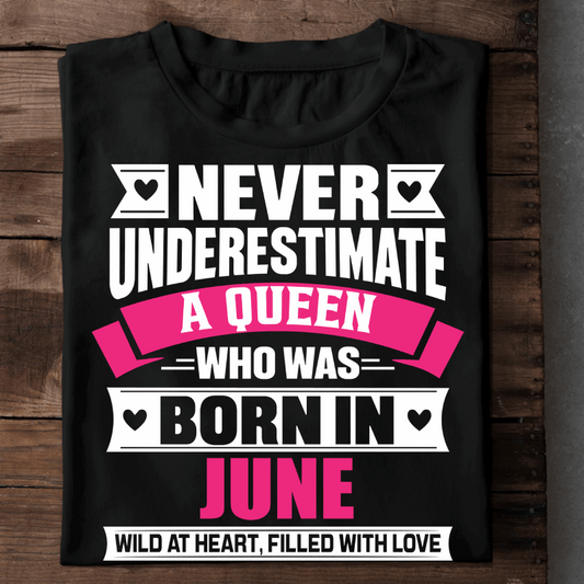  Never Underestimate A Queen - June
