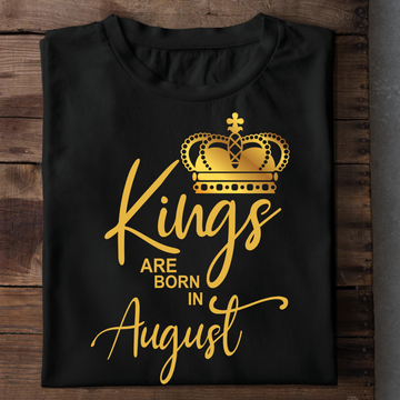 Kings Are Born In August