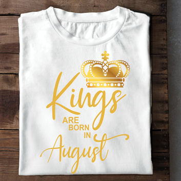 Kings Are Born In August