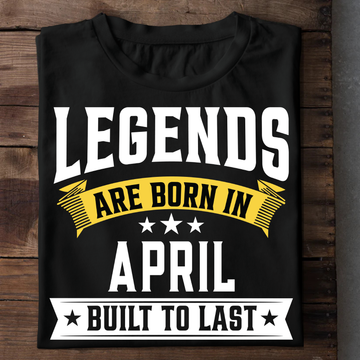 Legends Are Born In April