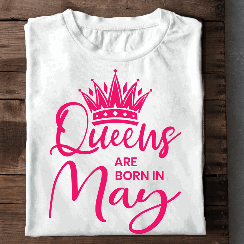 024- Queens Are Born In May
