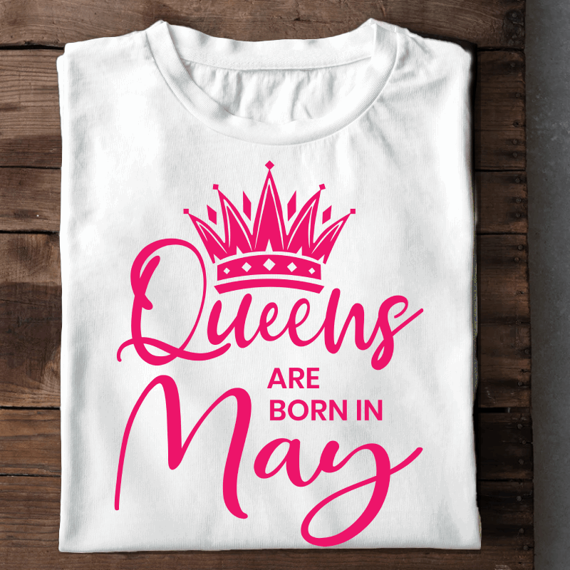 024- Queens Are Born In May