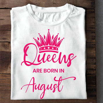 Queens Are Born In August