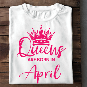 Queens Are Born In April