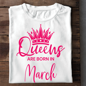 Queens Are Born In March